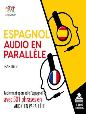 cover image of Facilement apprendre l'espagnol avec 501 phrases en audio en parallle - Partie 2